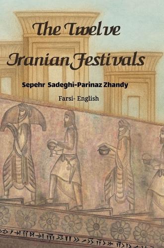 The Twelve Iranian Festivals