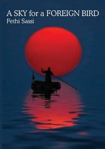 Sky for a Foreign Bird: Poetry and Poetry Translations