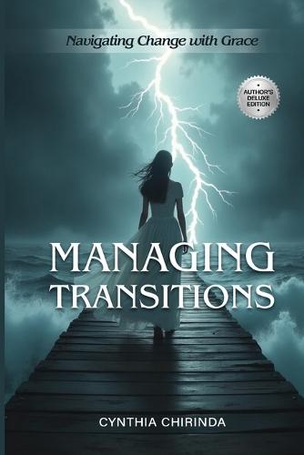 Managing Transitions: Navigating Change with Grace
