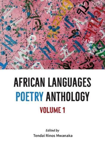 African Languages Poetry Anthology: Vol 1