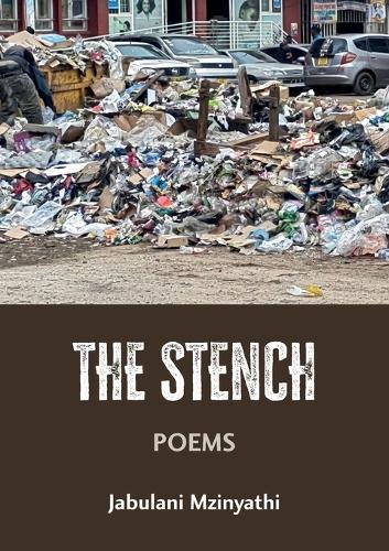 The Stench: Poetries