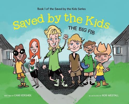 Saved by the Kids: The Big Fib