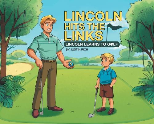 Lincoln Hits the Links: Lincoln Learns To Golf