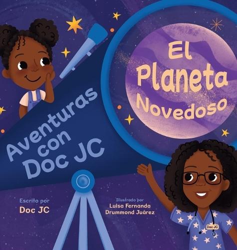 Aventuras con Doc JC: El Planeta Novedoso