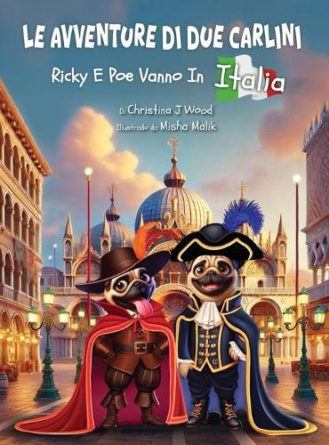Le Avventure di due Carlini: Ricky E Poe Vanno In Italia