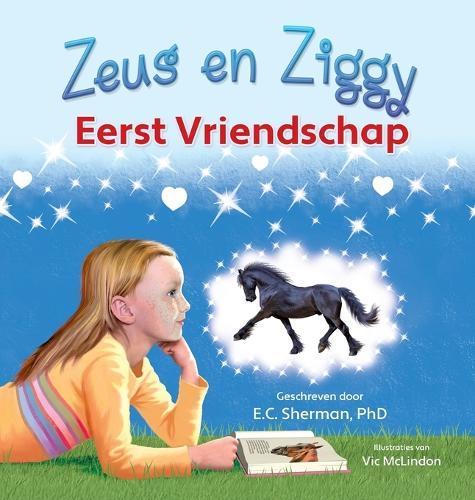 Zeus en Ziggy: Eerst Vriendschap