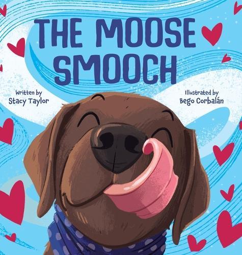 The Moose Smooch