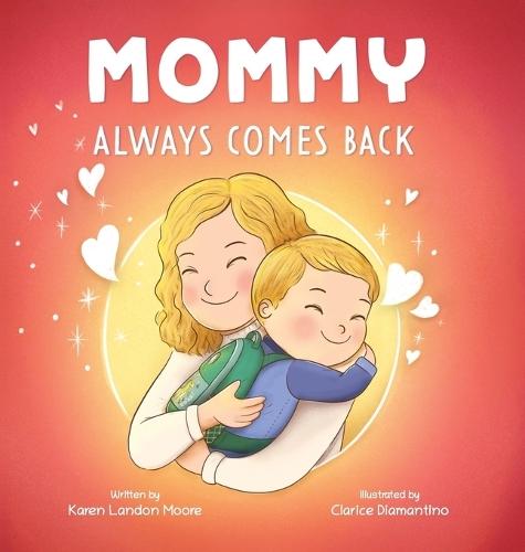 Mommy Always Comes Back