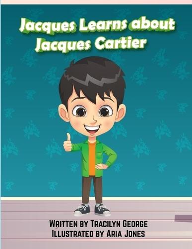 Jacques Learns about Jacques Cartier