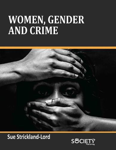 Women, Gender and Crime