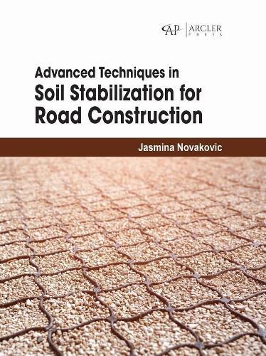 Advanced Techniques in Soil Stabilization for Road Construction
