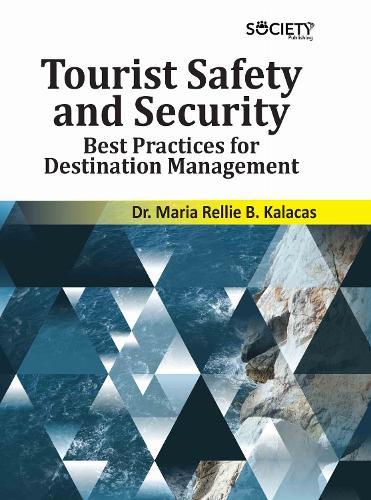 Tourist Safety and Security: Best Practices for Destination Management