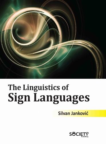The Linguistics of Sign Languages