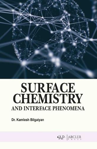 Surface Chemistry and Interface Phenomena