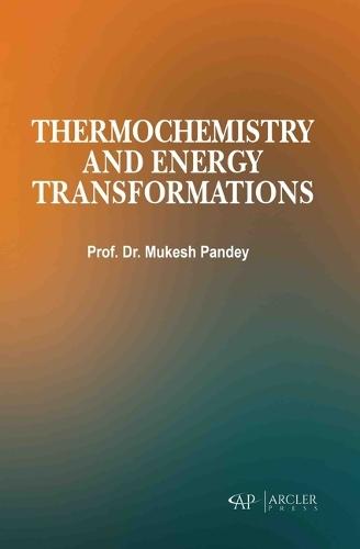 Thermochemistry and Energy Transformations