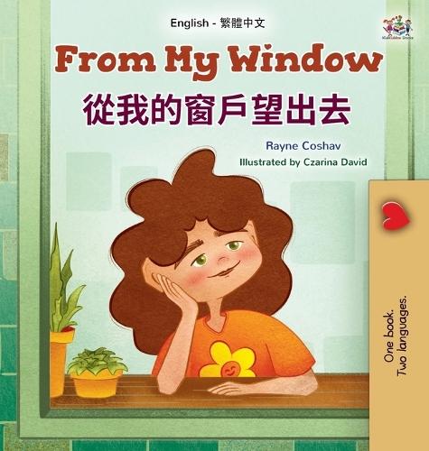 From My Window (English Chinese Traditional Bilingual Kids Book)