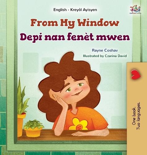From My Window (English Haitian Creole Bilingual Kids Book)