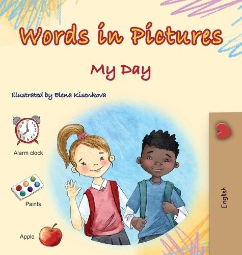 Words in Pictures - My Day (Picture Dictionary)