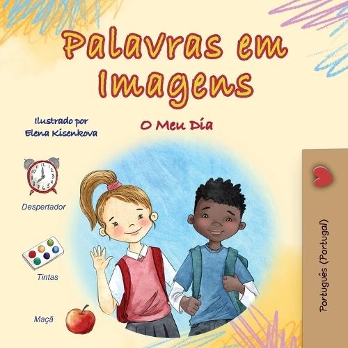 Words in Pictures - My Day (Portuguese Portugal Children's Book)