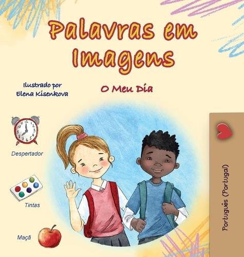 Words in Pictures - My Day (Portuguese Portugal Children's Book)