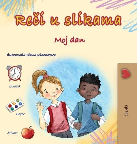 Words in Pictures - My Day (Serbian Children's Book - Latin Alphabet)