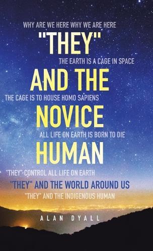 ""They"" and the Novice Human: ""They"" and the World Around Us