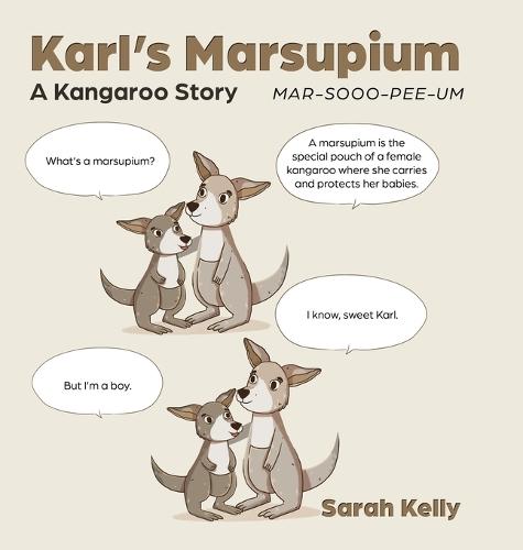 Karl's Marsupium: A Kangaroo Story