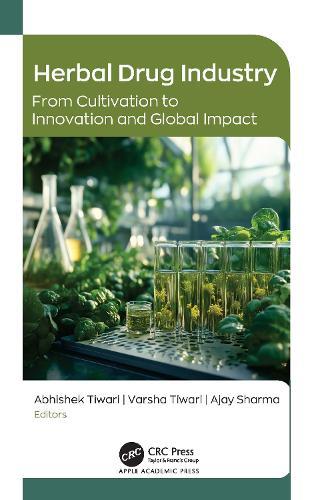 Herbal Drug Industry: From Cultivation to Innovation and Global Impact