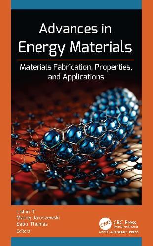 Advances in Energy Materials: Materials Fabrication, Properties, and Applications