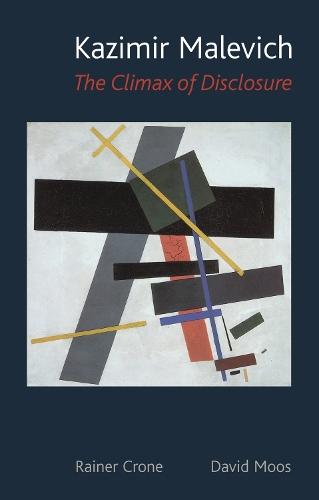 Kazimir Malevich: The Climax of Disclosure