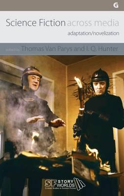 Science Fiction across Media: Adaptation/Novelization
