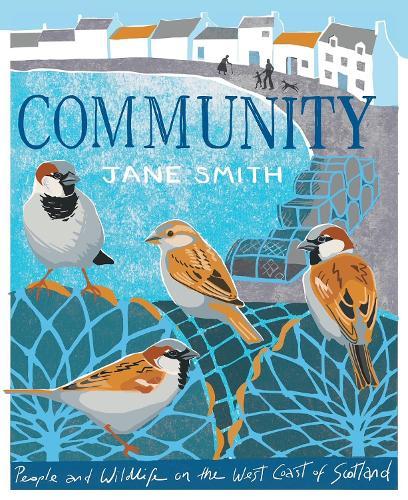 Community: People and Wildlife on the West Coast of Scotland