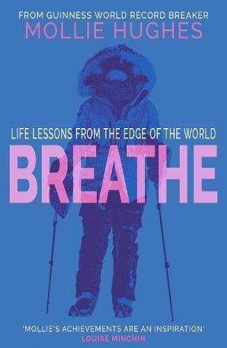 Breathe: Life Lessons from the Edge of the World