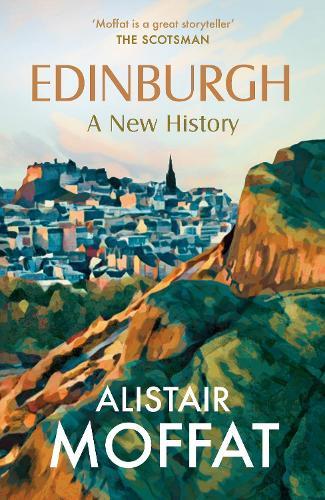 Edinburgh: A New History