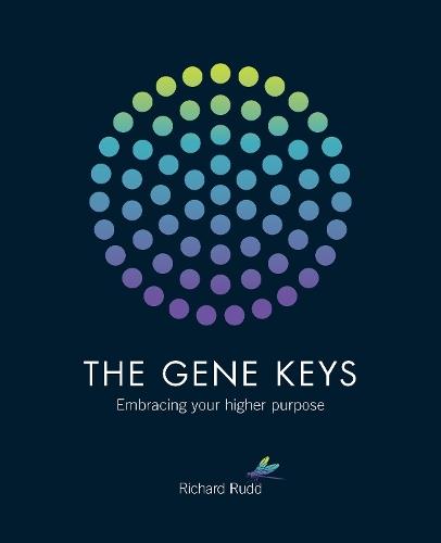 The Gene Keys: Embracing Your Higher Purpose
