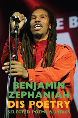 Dis Poetry: Selected Poems & Lyrics
