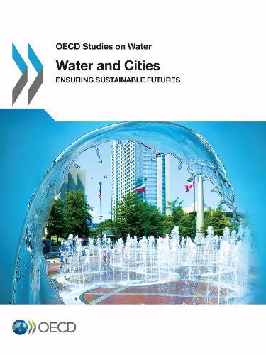 Water and Cities: Ensuring Sustainable Futures
