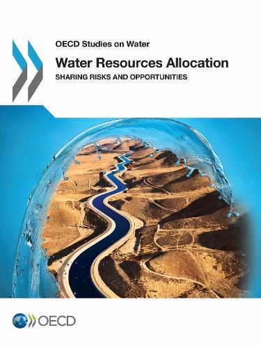 Water Resources Allocation: Sharing Risks and Opportunities