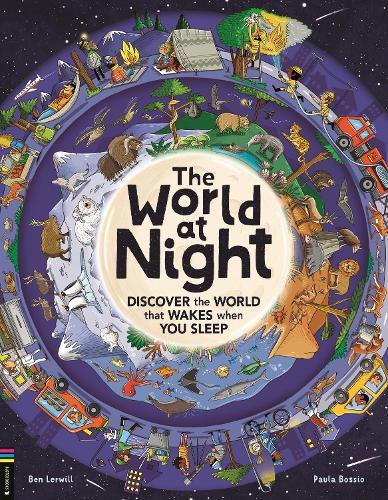 The World at Night: Discover the world that wakes when you sleep