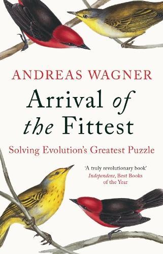 Arrival of the Fittest: Solving Evolution's Greatest Puzzle