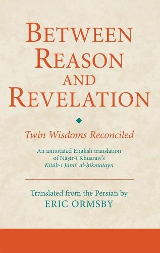 Between Reason and Revelation: Twin Wisdoms Reconciled