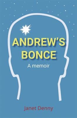 Andrew's Bonce: A memoir