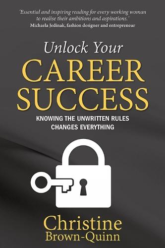 Unlock Your Career Success: Knowing the Unwritten Rules Changes Everything