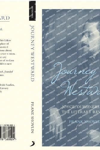 Journey Westward: Joyce, Dubliners and the Literary Revival