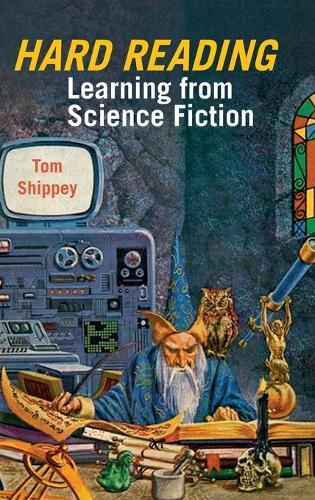 Hard Reading: Learning from Science Fiction