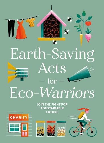 Earth-saving Acts for Eco-Warriors: Join the Fight for a Sustainable Current