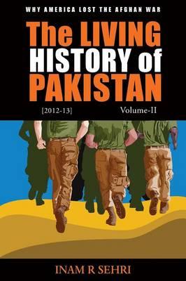 The Living History of Pakistan (2012-2013): Volume II