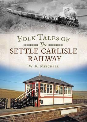 Folk Tales on the Settle-Carlisle Railway