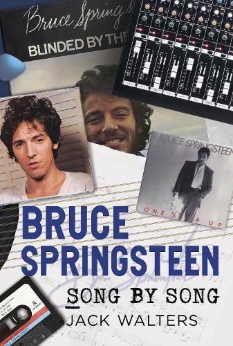Bruce Springsteen: Song by Song
