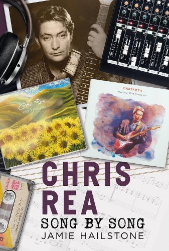 Chris Rea: Song by Song